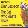 Cover Art for B000EXZAHQ, The Cat Who Wasn't There by Lilian Jackson Braun
