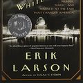 Cover Art for 9780896314733, The Devil in the White City: Murder, Magic, and Madness at the Fair That Changed America Trade Book by Erik Larson