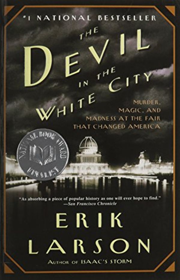 Cover Art for 9780896314733, The Devil in the White City: Murder, Magic, and Madness at the Fair That Changed America Trade Book by Erik Larson