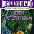 Cover Art for 9780765393593, Alvin Journeyman by Orson Scott Card