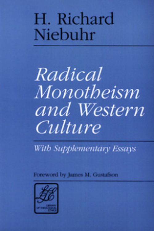 Cover Art for 9780664253264, Radical Monotheism and Western Culture by H. Richard Niebuhr