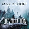 Cover Art for B07NTLDQ6N, Devolution: Thriller (German Edition) by Max Brooks