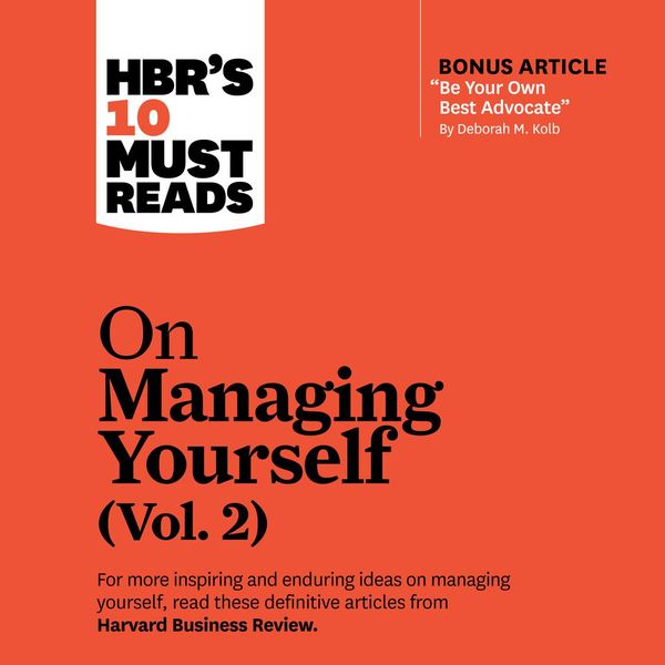 Cover Art for 9781663712301, HBR's 10 Must Reads on Managing Yourself, Vol. 2 by Harvard Business Review