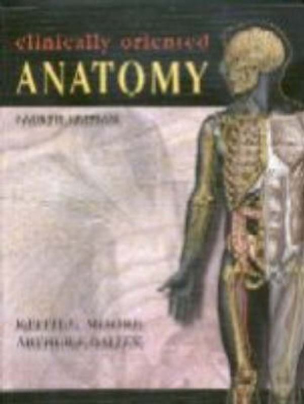 Cover Art for 9780683061413, Clinically Oriented Anatomy by Keith L. Moore, Dalley PhD, Arthur F.