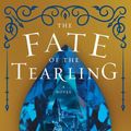 Cover Art for 9780062458872, The Fate of the Tearling (Queen of the Tearling) by Erika Johansen