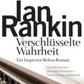 Cover Art for 9783641113988, Verschlüsselte Wahrheit - Inspector Rebus 5 by Ian Rankin