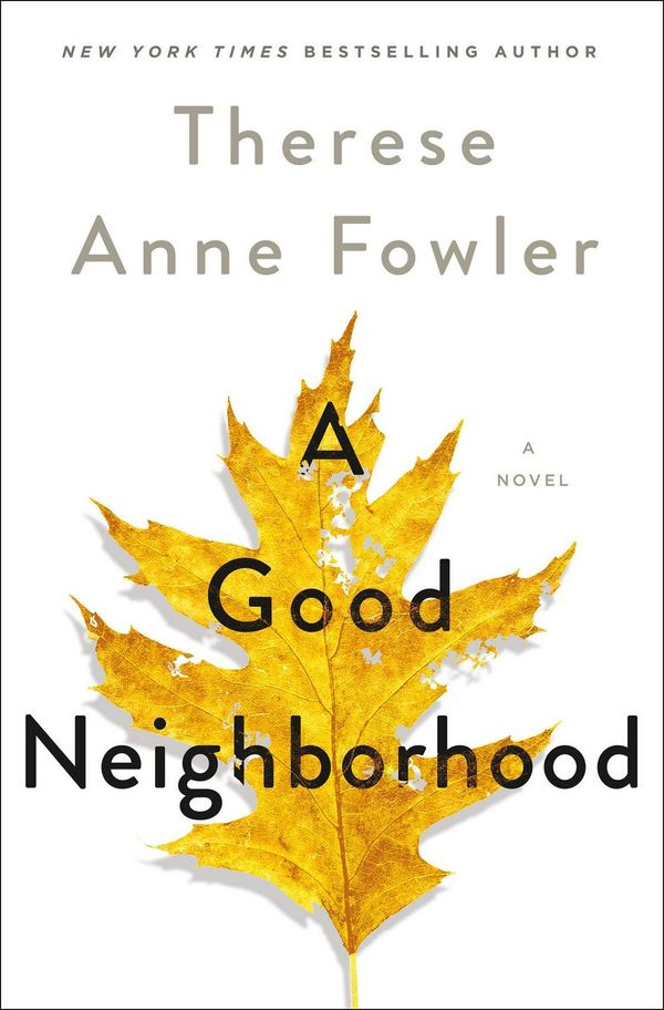 Cover Art for 9781250237279, A Good Neighborhood by Therese Anne Fowler