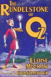 Cover Art for 9781929527045, The Rundelstone of Oz by Eloise Jarvis McGraw, L. Frank Baum