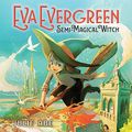 Cover Art for B08BVZ2RTL, Eva Evergreen, Semi-Magical Witch by Julie Abe