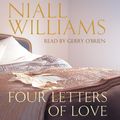 Cover Art for 9781447260479, Four Letters Of Love: Picador Classic by Niall Williams