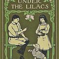 Cover Art for 9781521084359, Under The Lilacs (Illustrated) by Louisa May Alcott