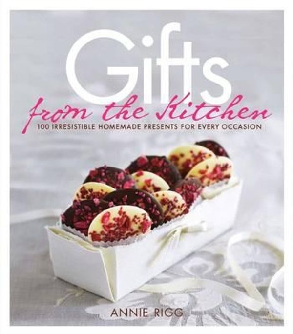 Cover Art for 9781856269384, Gifts from the Kitchen by Annie Rigg