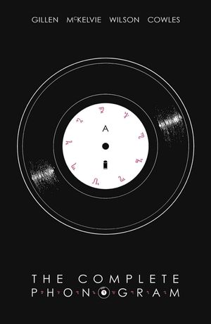 Cover Art for 9781534301511, The Complete Phonogram by Kieron Gillen