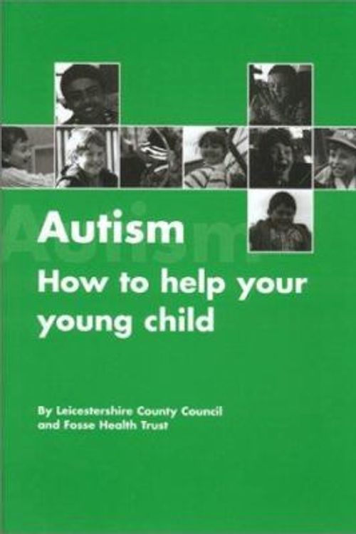 Cover Art for 9781931282109, Autism by Leicestershire County Council