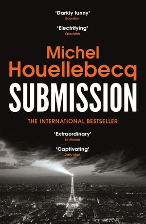 Cover Art for 9781784702052, Submission by Michel Houellebecq