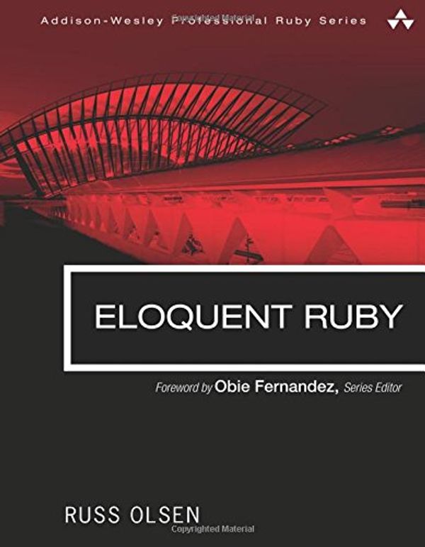 Cover Art for 8601300202396, Eloquent Ruby by Russ Olsen