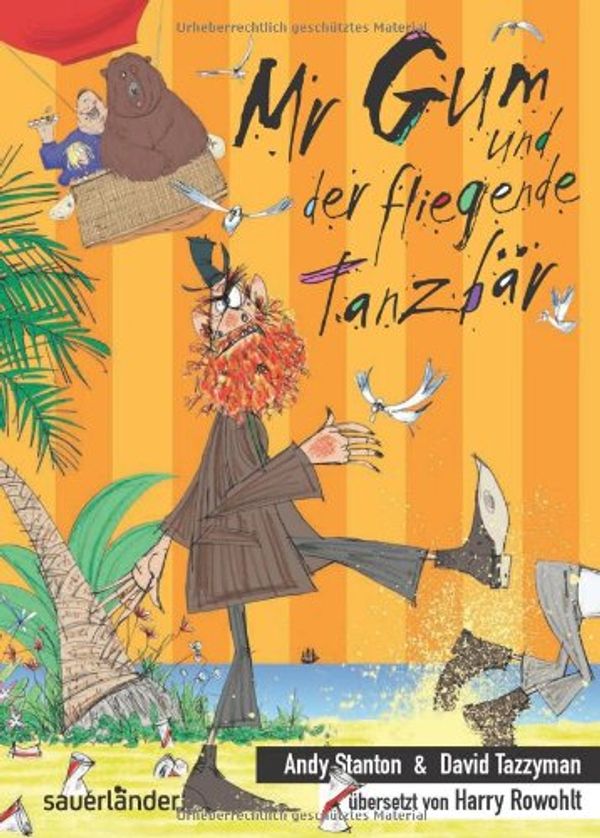 Cover Art for 9783411809783, Mr Gum und der fliegende Tanzbär by Andy Stanton