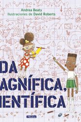 Cover Art for 9781644730348, Ada Magnífica, científica / Ada Twist, Scientist (Los preguntones / Questioneers) by Andrea Beaty