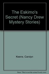 Cover Art for 9780671550479, The Eskimo's Secret (Nancy Drew Mystery Stories) by Carolyn Keene