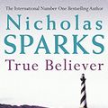 Cover Art for 9780316728287, True Believer by Nicholas Sparks