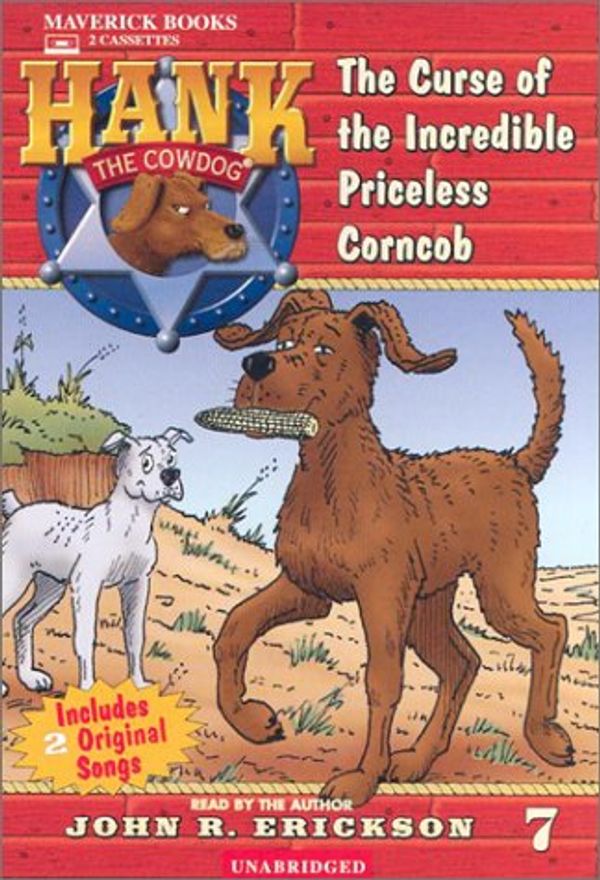 Cover Art for 9781591883074, The Curse of the Incredible Priceless Corncob by John R. Erickson