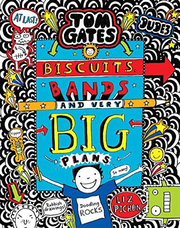 Cover Art for B07DG1RNZP, Tom Gates #14:  Biscuits, Bands and very Big Plans by Liz Pichon