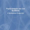 Cover Art for 9781032267630, Psychoanalysis and Zen Buddhism by Seiso Paul Cooper