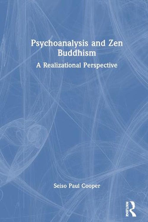 Cover Art for 9781032267630, Psychoanalysis and Zen Buddhism by Seiso Paul Cooper
