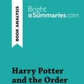 Cover Art for 9782808012584, Harry Potter and the Order of the Phoenix by J.K. Rowling (Book Analysis): Detailed Summary, Analysis and Reading Guide by Bright Summaries