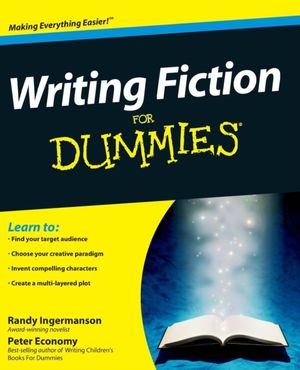 Cover Art for 9780470530702, Writing Fiction For Dummies by Randy Ingermanson, Peter Economy