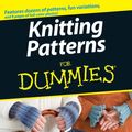 Cover Art for 9781118050873, Knitting Patterns for Dummies by Kristi Porter