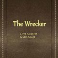 Cover Art for 9787999102502, The Wrecker by Clive Cussler, Justin Scott