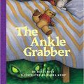 Cover Art for 9780769633671, The Ankle Grabber by Rose Impey