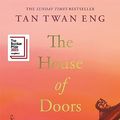 Cover Art for B0BKH24QGN, The House of Doors by Tan Twan Eng