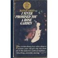 Cover Art for 9780451048356, I Never Promised You A Rose Garden by Joanne Greenberg