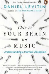 Cover Art for 9780241987353, This is Your Brain on Music: Understanding a Human Obsession by Daniel Levitin