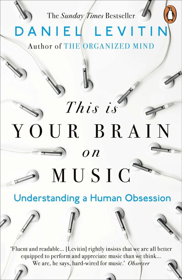 Cover Art for 9780241987353, This is Your Brain on Music: Understanding a Human Obsession by Daniel Levitin