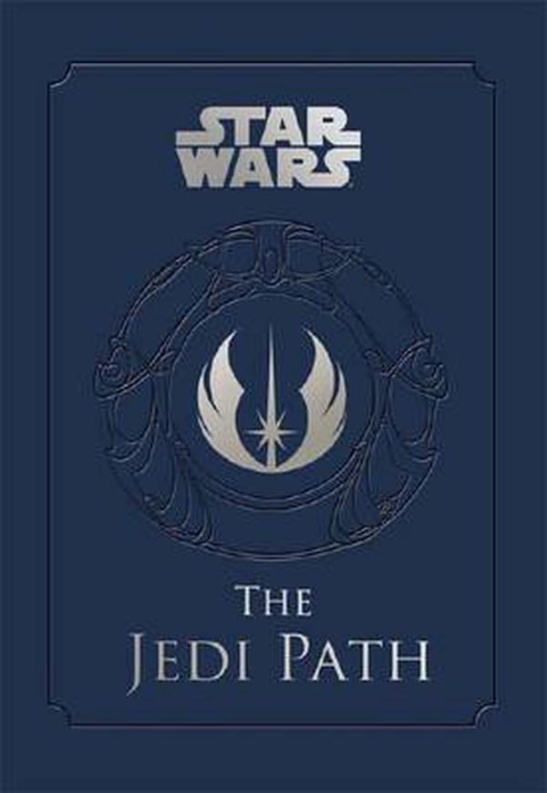 Cover Art for 9780857685872, Star Wars: The Jedi Path by Daniel Wallace