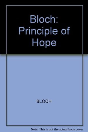 Cover Art for 9780262022514, Bloch: Principle of Hope by Bloch