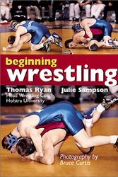 Cover Art for 9781402701078, Beginning Wrestling by Ryan, Thomas, Sampson, Julie