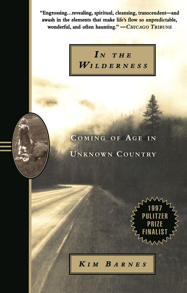 Cover Art for 9780307758842, In the Wilderness by Kim Barnes