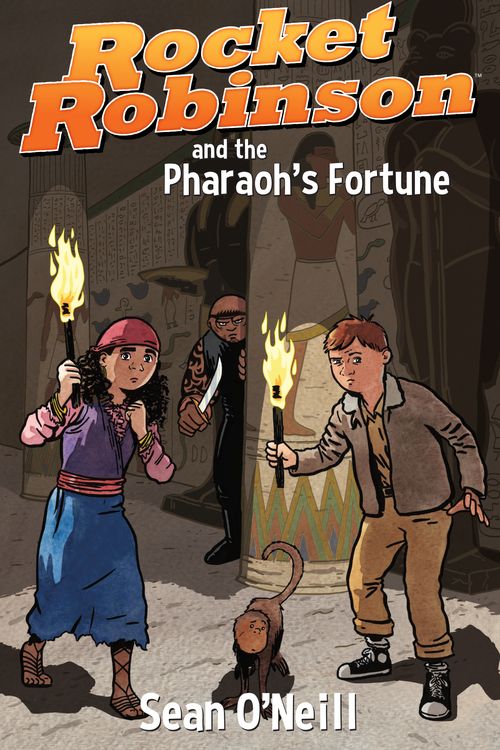 Cover Art for 9781506706184, Rocket Robinson And The Pharaoh's Fortune by O'Neill, Sean