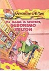 Cover Art for B01F9QQ4ZE, My Name Is Stilton, Geronimo Stilton by Geronimo Stilton (2005-05-01) by Geronimo Stilton