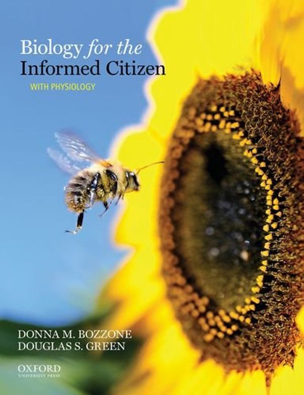 Cover Art for 9780195381993, Biology for the Informed CitizenWith Physiology by Bozzone, Donna M., Green, Douglas S.