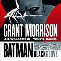 Cover Art for 9783862012183, Batman: Black Glove by Grant Morrison
