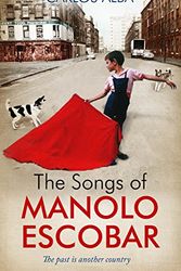 Cover Art for 9781846971730, The Songs of Manolo Escobar by Carlos Alba