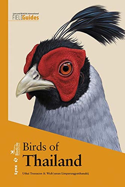 Cover Art for 9788416728091, Birds of Thailand by Uthai Treesucon, Wich'yanan Limparungpatthanakij