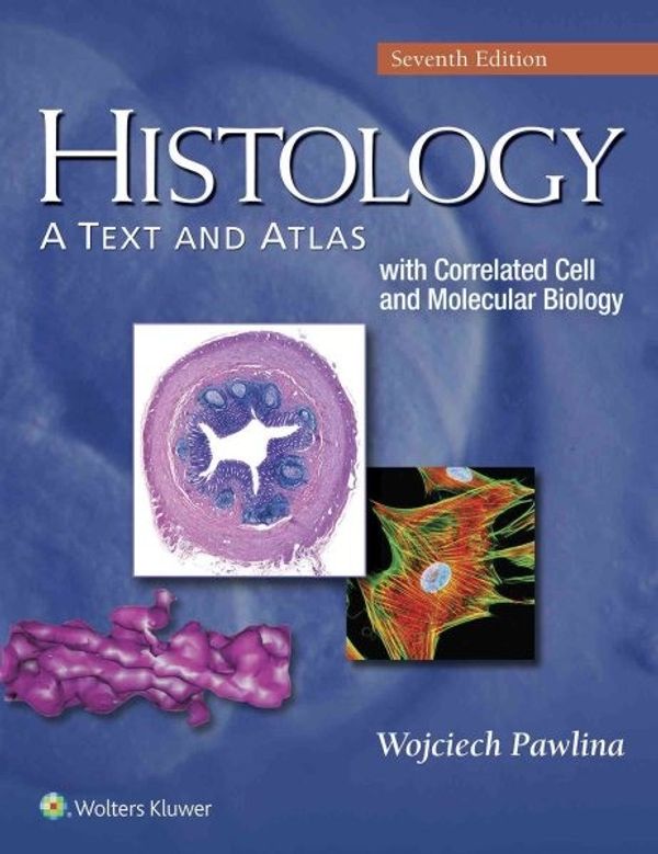 Cover Art for 9781451187427, Histology: A Text and Atlas; North American Edition by Pawlina &. Ross