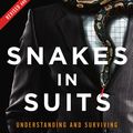 Cover Art for 9780062697547, Snakes in Suits: When Psychopaths Go to Work by Dr. Paul Babiak, Dr. Robert D. Hare