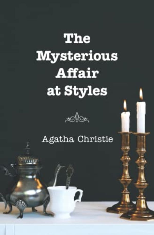 Cover Art for 9798527392340, The Mysterious Affair at Styles by Agatha Christie